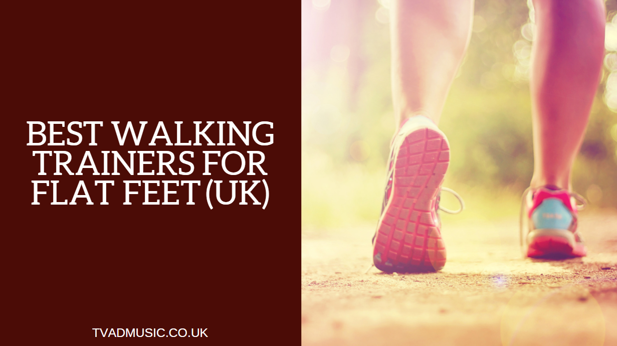 Best Walking Trainers for Flat Feet UK Top 7 Options